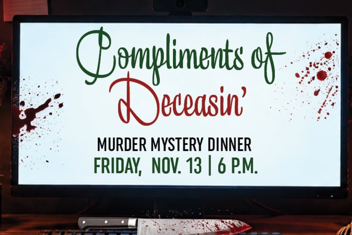 Compliments of Deceasin: Murder Mystery Dinner Party at Spruce Meadows