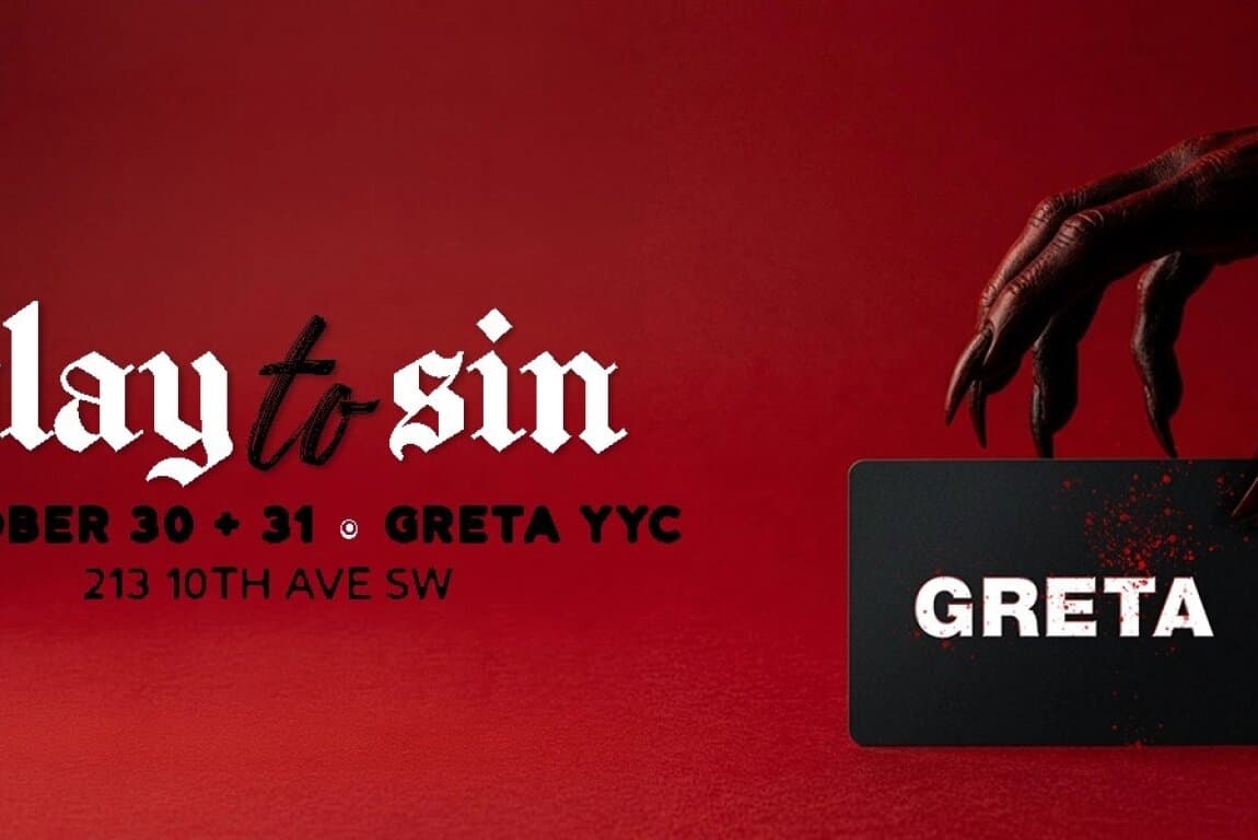 PLAY TO SIN: Halloween at GRETA YYC at Calgary