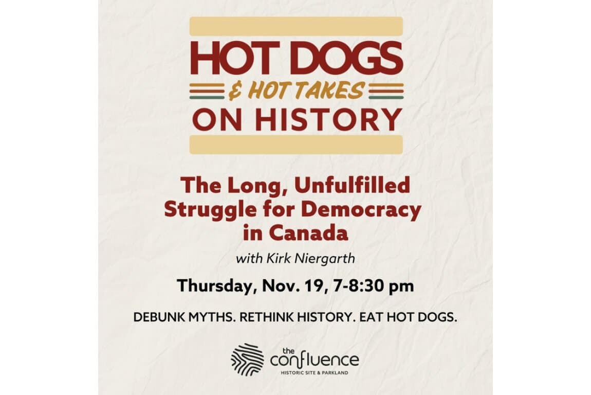Poster for The Long, Unfulfilled Struggle for Democracy in Canada | Hot Dogs & Hot Takes